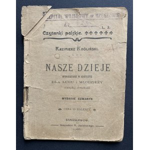 KRÓLIŃSKI Kazimierz - NASZE DZIEJE OPOWIEDZIANE W KRÓTKOŚCI DLA LUDU I MŁODZIEŻY z mapką i obrazkami. Stanislawow [1903].