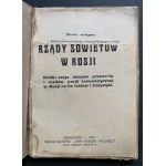 KICIŃSKI Antoni - Rządy Sowietów w Rosji: krótki zarys historii przewrotu i rządów partji komunistycznej w Rosji na tle faktów i statystyki. Warszawa [1925].