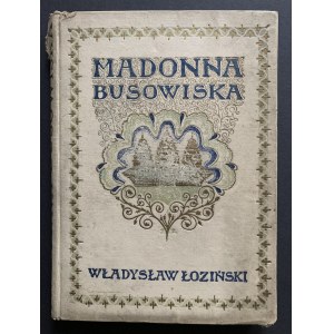 [Jan Bukowski] ŁOZIŃSKI Władysław - Madonna Busowiska. Lwów [1911]