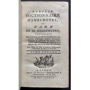 [Z knižní sbírky Potocki v Chrząstowě] Nouveau dictionnaire d'anecdotes, ou l'art de se désennuyer.; contenant Une Collection nouvelle [...] Volume II [H-Z]. Liege [1783].