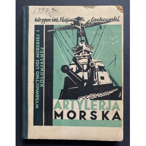 LASKOWSKI Heliodor - Artylerija morska. Warszawa [1934]