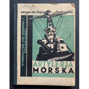 LASKOWSKI Heliodor - Artylerija morska. Varšava [1934].