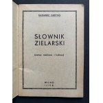 GIERYNG Kazimierz - Słownik zielarski [nazwy naukowe i ludowe]. Wilno [1938]