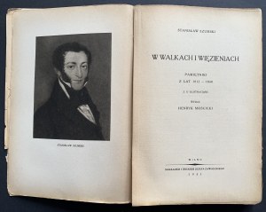SZUMSKI Stanisław - In battles and prisons. Memoirs from the years 1812 - 1848. Vilnius [1931].