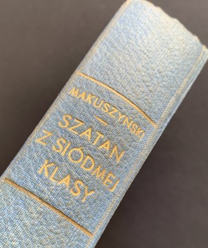 [1st ed.] MAKUSZYŃSKI Kornel - Szatan z siódmej klasy, with 8 illustrations by S[tanisław] Babinski. Warsaw [1937].