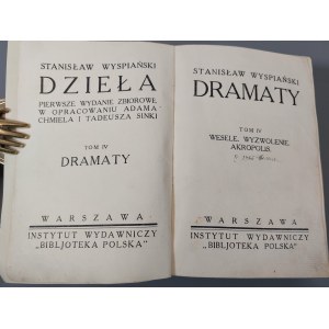 WYSPIAŃSKI Stanisław - DZIEŁA Tom IV Wydanie 1 m.in. WESELE ! Warszawa 1927