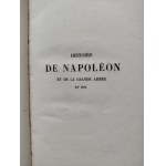 SEGUR - HISTORY OF NAPOLEON AND THE GREAT ARMY / ILLUSTRATIONS / HISTOIRE DE NAPOLEON ET DE LA GRANDE ARMEE EN 1812 / History of Napoleon and the Great Army in 1812