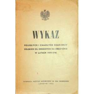 WYKAZ POLEGŁYCH I ZMARŁYCH ŻOŁNIERZY POLSKICH SIŁ ZBROJNYCH NA OBCZYŹNIE W LATACH 1939-1946