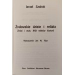 SZAHAK Izrael - ŻYDOWSKIE DZIEJE I RELIGIA. ŻYDZI I GOJE - XXX WIEKÓW HISTORII