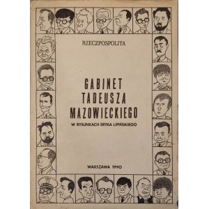 [Teczka] GABINET TADEUSZA MAZOWIECKIEGO W RYSUNKACH ERYKA LIPIŃSKIEGO