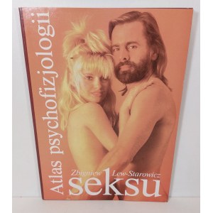 LEW-STAROWICZ Zbigniew - ATLAS PSYCHOFIZJOLOGII SEKSU Wydanie 1