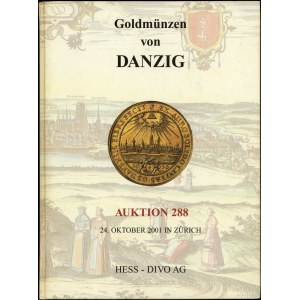 Hess-Divo AG, Auktion 288 Goldmünzen von Danzig; Zurich...