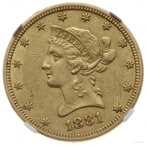 10 dolarów 1881/O, Nowy Orlean; typ Liberty Head; Fr. 1...