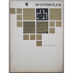 Architektura, miesięcznik R.1963 nr 6 /Powiśle/