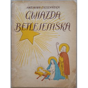 Cieszyńska A.- Gwiazda betlejemska. Misterium dla dzieci, 1939