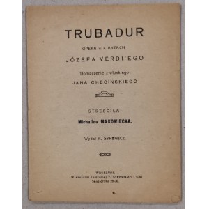 Trubadur, J. Verdi. Opera w 4 aktach, wyd. F. Syrewicz /Libretto/