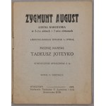 Zygmunt August, T. Joteyko. Opera narodowa, 1925. /Libretto/