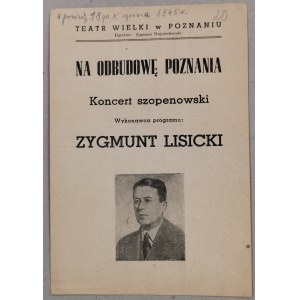 /Program/ Teatr Wielki w Poznaniu. Z. Lisicki - Koncert szopenowski na odbudowę Poznania, 1945