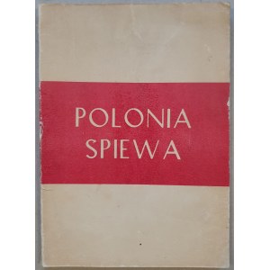 Polonia śpiewa. 58 pieśni dla dzieci i młodzieży Polonii zagranicznej, 1958