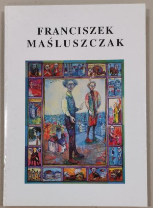 Maśluszczak Franciszek - Drawing/painting, 1999.