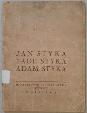 Styka Jan, Tadeusz and Adam - Exhibition of works, Zachęta [1926].