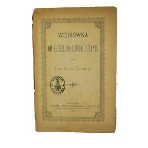 [Biblioteka Kaszowskich] KARWICKI DUNIN Józef - Wędrówka od źródeł do ujścia Horynia , Kraków 1891r., [KI]