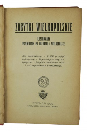 Zabytki Wielkopolskie ilustrowany przewodnik po Poznaniu i Wielkopolsce, Poznań 1929r., [KI].