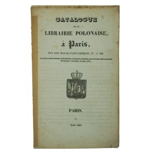 Katalog der polnischen Buchhandlung in Paris / Catalogue de la Libraire Polonaise a Paris, Juli 1835, RARE, [KI].