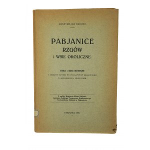 BARUCH Maksymilian - Pabianice Rzgów a okolní obce, [s věnováním autora], Pabianice 1930, RZADKIE, [KI].