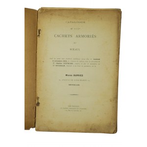 DUPRIEZ Maison - Catalogue No. 110 Cachets armories et sceaux / Katalog aukce pečetí a erbů a razítek, 1912. [KI]