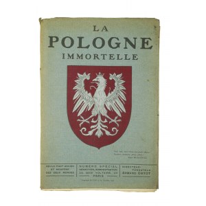 Polska nieśmiertelna / La Pologne Immortelle, egzemplarz numerowany [ten ma numer 54], Paryż 1916r., [KI]