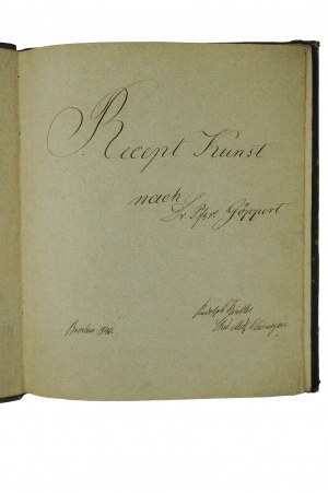 Recept Kunst nach Dr. Göppert, Breslau 1840, manuscript in German, [AW].