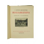OSSENDOWSKI F.A.. - Hutsulszczyzna, from the series CUDA POLSKI, Polish Publishing House R. Wegner, Poznan.