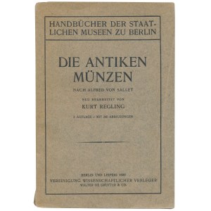 Die Antiken Münzen, 2 Auflage, Berlin und Leipzig 1922