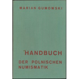 Handbuch der Polnischen Numismatik, M. Gumowski - z dedykacją dla T. Jabłońskiego