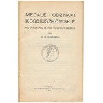 Medale i odznaki kościuszkowskie [...], M. Gumowski, Kraków 1917