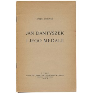 Jan Dantyszek i jego medale, M. Gumowski, Toruń 1929