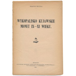 Wykopalisko kujawskie monet IX-XI wieku, W. Wittyg, Kraków 1921