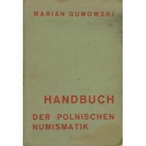 Handbuch der Polnischen Numismatik, M. Gumowski, Graz 1960