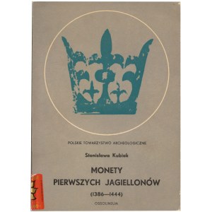 Monety pierwszych Jagiellonów (1386-1444), S. Kubiak