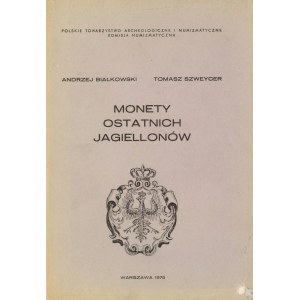 Monety Ostatnich Jagiellonów, Białkowski - Szweycer