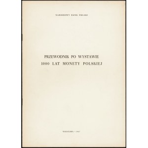 Przewodnik po wystawie 1000 lat monety polskiej, 1967