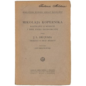 Mikołaja Kopernika rozprawy o monecie oraz J. L. Decjusz Traktat o biciu monety