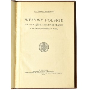 Marian Gumowski, Wpływy polskie na pieniężne stosunki Śląska w pierwszej połowie XVI wieku