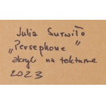 Julia Surwiło (geb. 2000, Lubań), Persephone , 2023