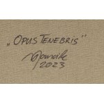 Michal Jancik (geb. 1974), Opus Tenebris, 2023