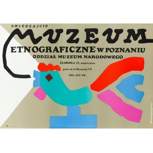 proj. Jan MŁODOŻENIEC (1929-2000),Zwiedzajcie Muzeum Etnograficzne w Poznaniu,
