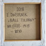 Edward Dwurnik, Tulipany