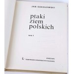 SOKOŁOWSKI- PTAKI ZIEM POLSKICH t. I-II [vollständig].