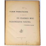 PAMÄTNÝ ALBUM Z POBYTU ICH CISÁRSKYCH VELIČENSTIEV V POĽSKOM KRÁĽOVSTVE